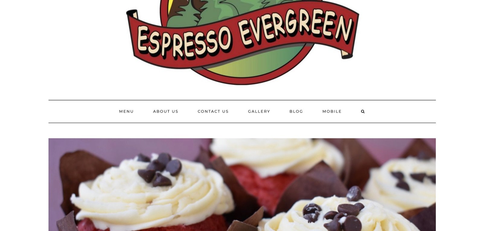The old Espresso Evergreen website: a plain white page with a large cartoon logo, a row of text links reading Menu, About Us, Contact Us, Gallery, Blog and Mobile, and a stock photograph of cupcakes.